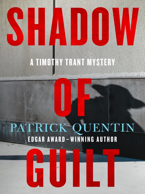 Title details for Shadow of Guilt by Patrick Quentin - Available